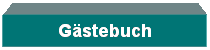 Textfeld: Gstebuch
