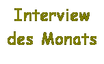 Textfeld: Interview des Monats
